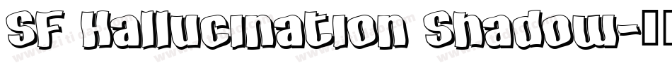SF Hallucination Shadow字体转换